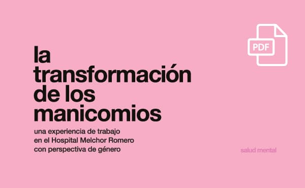 la transformación de los manicomios
